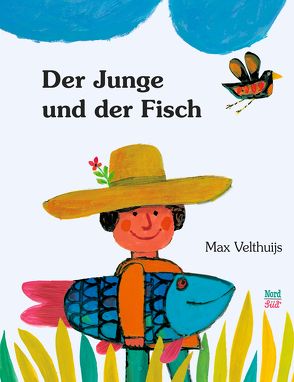 Der Junge und der Fisch von Velthuijs,  Max