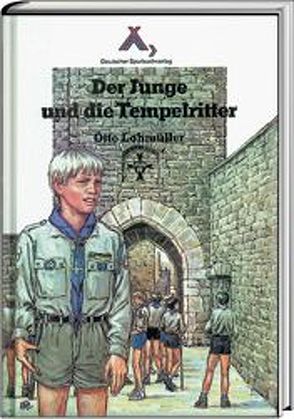 Der Junge und die Tempelritter von Lohmüller,  Otto