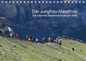 Der Jungfrau-Marathon / CH-Version (Tischkalender 2021 DIN A5 quer) von Eppele,  Klaus