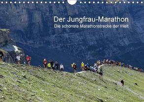 Der Jungfrau-Marathon / CH-Version (Wandkalender 2018 DIN A4 quer) von Eppele,  Klaus