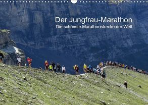 Der Jungfrau-Marathon / CH-Version (Wandkalender 2019 DIN A3 quer) von Eppele,  Klaus