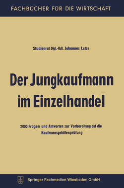 Der Jungkaufmann im Einzelhandel von Lutze,  Johannes