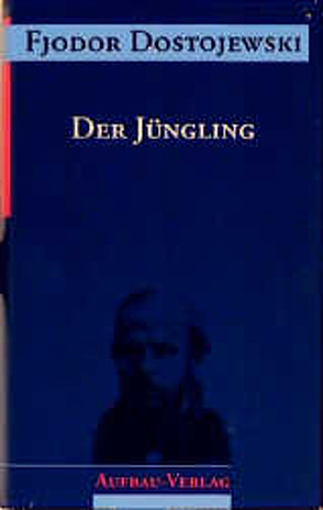 Der Jüngling von Dalitz,  Günter, Dostojewski,  Fjodor