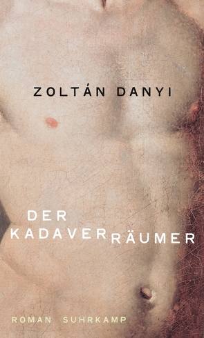 Der Kadaverräumer von Danyi,  Zoltán, Mora,  Terézia