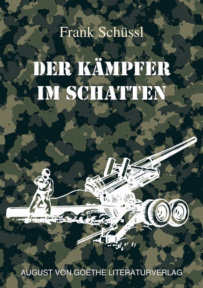 Der Kämpfer im Schatten von Schüssl,  Frank