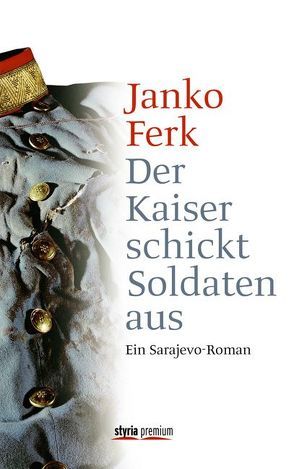 Der Kaiser schickt Soldaten aus von Ferk,  Janko