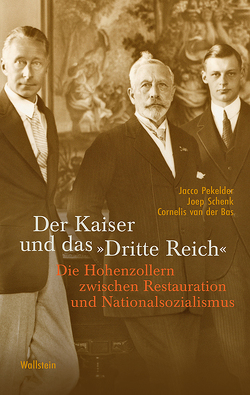 Der Kaiser und das »Dritte Reich« von Busse,  Gerd, Pekelder,  Jacco, Schenk,  Joep, van der Bas,  Cornelis