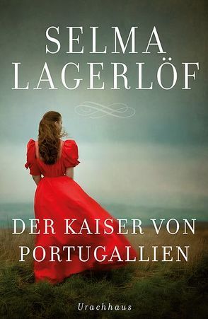 Der Kaiser von Portugallien von Klaiber-Gottschau,  Pauline, Lagerloef,  Selma, Rothfos & Gabler