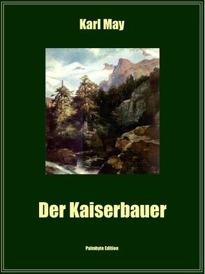 Der Kaiserbauer von May,  Karl