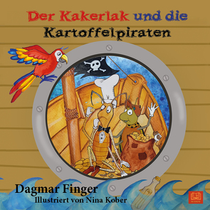 Der Kakerlak und die Kartoffelpiraten von Finger,  Dagmar