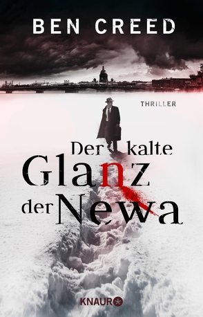 Der kalte Glanz der Newa von Creed,  Ben, Hammans,  Peter