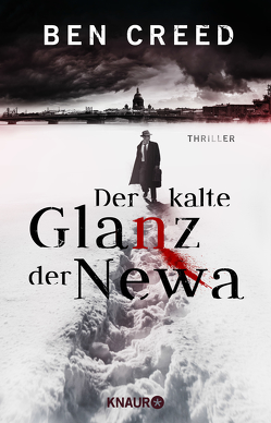 Der kalte Glanz der Newa von Creed,  Ben, Hammans,  Peter