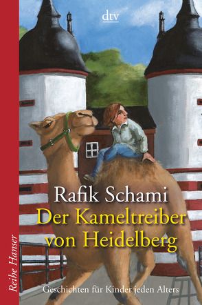 Der Kameltreiber von Heidelberg von Schami,  Rafik, Wilson,  Henrike