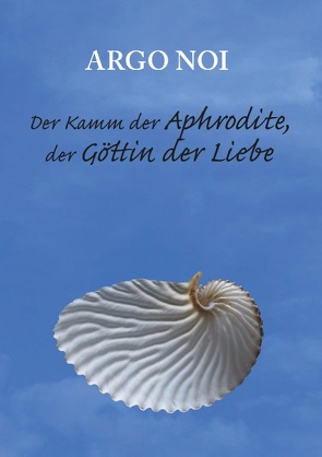 Der Kamm der Aphrodite, der Göttin der Liebe von Noi,  Argo