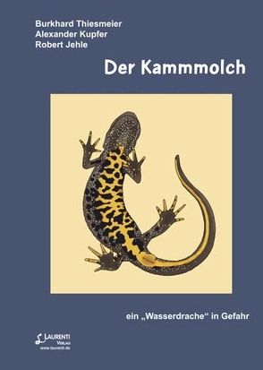 Der Kammmolch von Jehle,  Robert, Kupfer,  Alexander, Thiesmeier,  Burkhard