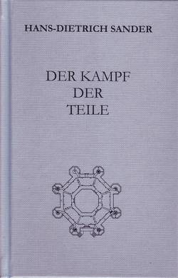 Der Kampf der Teile von Cysarz,  Herbert, Luge,  Heiko, Sander,  Hans-Dietrich, Ullmann,  Hermann, Zehrer,  Hans