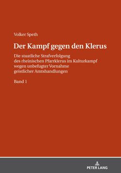 Der Kampf gegen den Klerus von Speth,  Volker