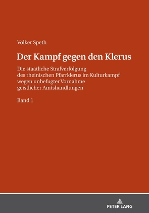 Der Kampf gegen den Klerus von Speth,  Volker