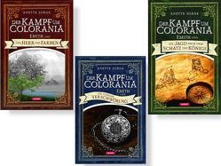 Der Kampf um Colorania-Serie (Bände 1+2+3 in einem Paket) von Sorge,  Anette