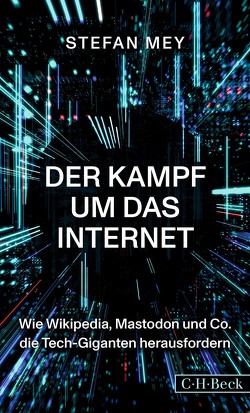 Der Kampf um das Internet von Mey,  Stefan