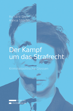 Der Kampf um das Strafrecht von Soyer,  Richard, Stuefer,  Alexia