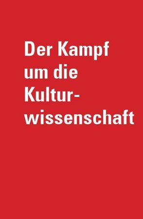 Der Kampf um die Kulturwissenschaft von Ostermeyer,  Serjoscha