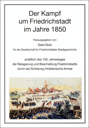 Der Kampf um Friedrichstadt von Adriansen,  Inge, Michelson,  Karl, Stolz,  Gerd