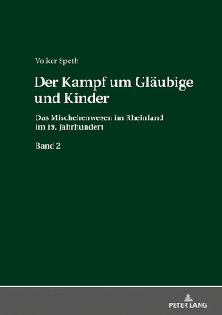 Der Kampf um Gläubige und Kinder von Speth,  Volker