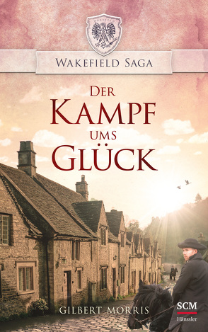 Der Kampf ums Glück von Morris,  Gilbert