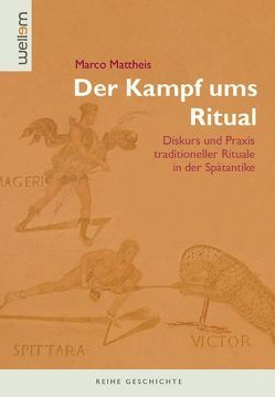 Der Kampf ums Ritual von Mattheis,  Marco