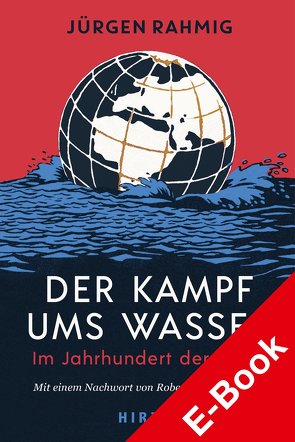 Der Kampf ums Wasser von Rahmig,  Jürgen