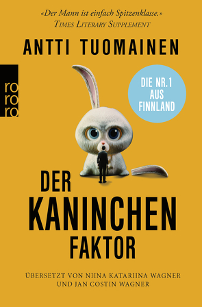 Der Kaninchen-Faktor von Tuomainen,  Antti, Wagner,  Jan Costin, Wagner,  Niina Katariina