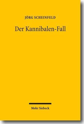 Der Kannibalen-Fall von Scheinfeld,  Jörg