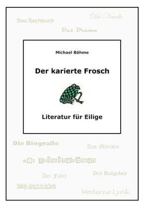 Der karierte Frosch von Böhme,  Michael