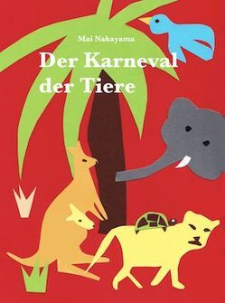 Der Karneval der Tiere von Nakayama,  Mai, Saint-Saens,  Camille