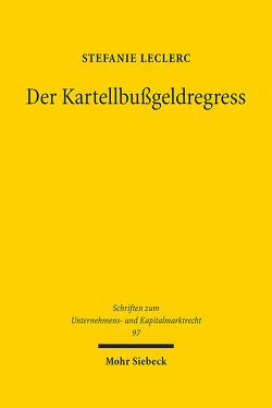 Der Kartellbußgeldregress von Leclerc,  Stefanie