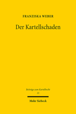 Der Kartellschaden von Weber,  Franziska