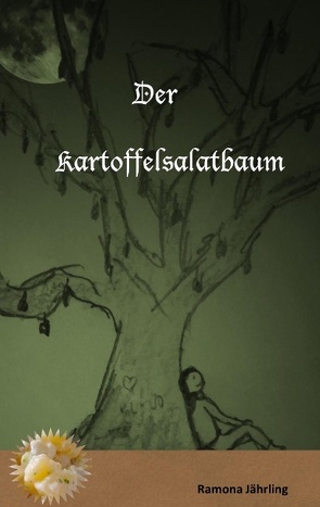 Der Kartoffelsalatbaum von Jährling,  Ramona