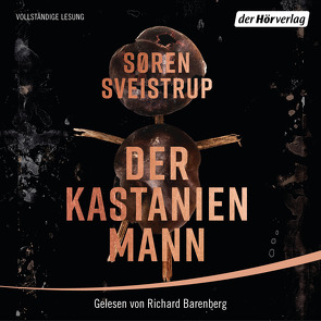 Der Kastanienmann von Barenberg,  Richard, Dahmann,  Susanne, Sveistrup,  Soren