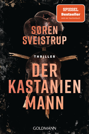 Der Kastanienmann von Dahmann,  Susanne, Sveistrup,  Soren