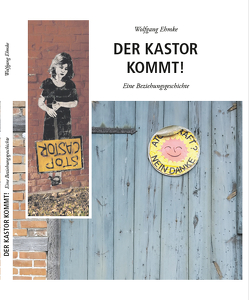 Der Kastor kommt! von Ehmke,  Wolfgang