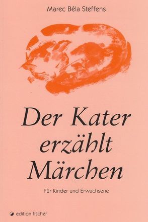 Der Kater erzählt Märchen von Steffens,  Marec B