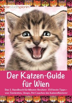 Der Katzen-Guide für Wien von Hofbaur,  Ines, StadtSpionin,  Die