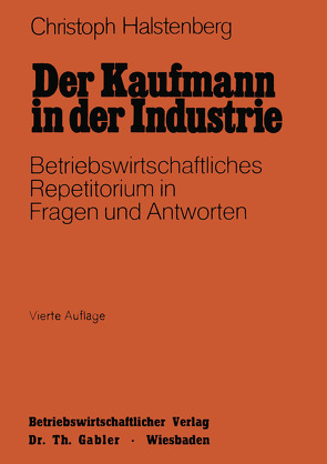 Der Kaufmann in der Industrie von Halstenberg,  Christoph