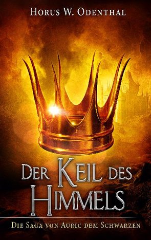 Der Keil des Himmels von Odenthal,  Horus W.