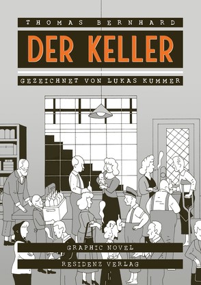 Der Keller von Bernhard,  Thomas, Kummer,  Lukas