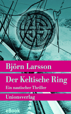 Der Keltische Ring von Larsson,  Björn, Scherzer,  Jörg