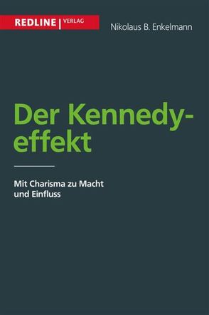 Der Kennedy-Effekt von Enkelmann,  Nikolaus B.