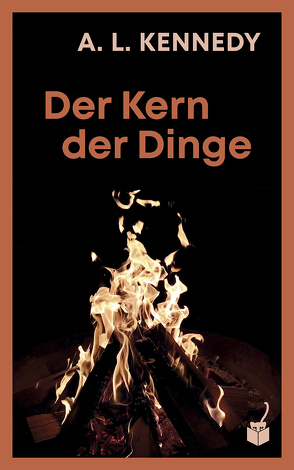 Der Kern der Dinge von Herzke,  Ingo, Kennedy,  A.L.