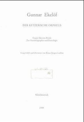 Der ketzerische Orpheus von Ekelöf,  Gunnar, Liedtke,  Klaus J